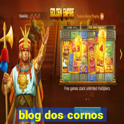 blog dos cornos